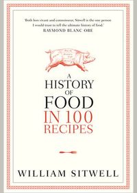 Kniha History of Food in 100 Recipes