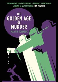 The Golden Age Of Murder