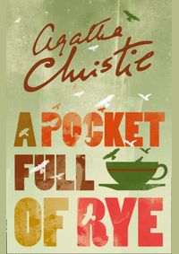 A Pocket Full of Rye