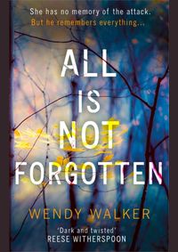 All Is Not Forgotten