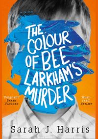 The Colour of Bee Larkham´s Murder
