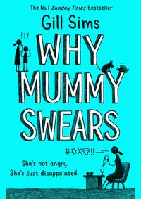 Why Mummy Swears