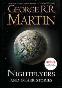 Nightflyers and Other Stories