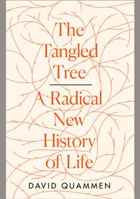 The Tangled Tree: A Radical New History Of Life