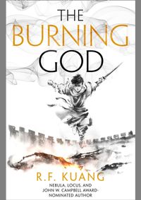 The Burning God  The Poppy War 3