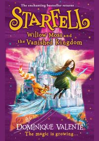Starfell 3: Willow Moss And The Vanished Kingdom