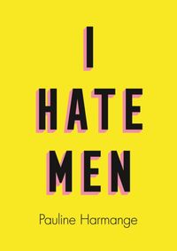 I Hate Men