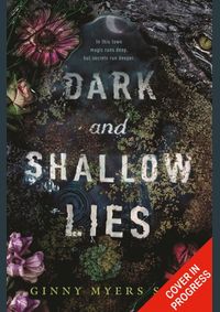 Dark And Shallow Lies
