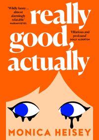 Really Good, Actually