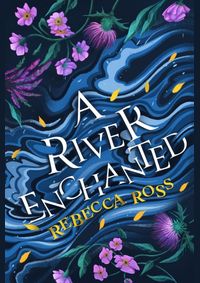 A River Enchanted (Elements of Cadence, Book 1)