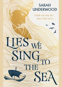Lies We Sing to the Sea