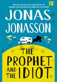 The Prophet and the Idiot kúpite na Knihyprekazdeho.sk