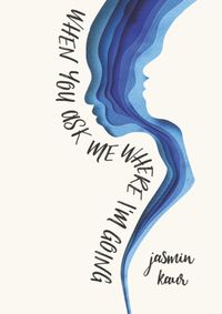 Kniha When You Ask Me Where Im Going