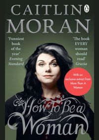 Kniha How To Be a Woman