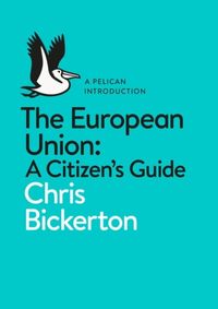 The European Union: A Citizens Guide