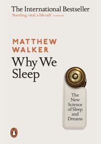 Kniha Why We Sleep