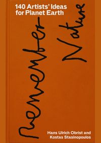 140 Artists’ Ideas for Planet Earth