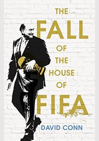 The Fall of the House of Fifa
