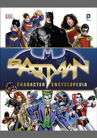 Batman™ Character Encyclopedia