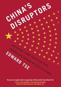 Chinas Disruptors