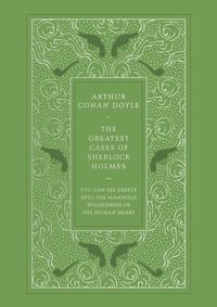 The Greatest Cases of Sherlock Holmes