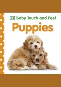 Kniha Baby Touch and Feel Puppies