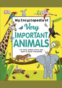 My Encyclopedia of Very Important Animals