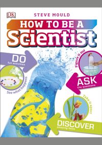 How to be a Scientist
