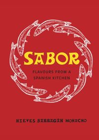 Sabor: Flavours from a Spanish Kitchen