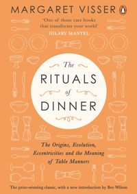 The Rituals of Dinner