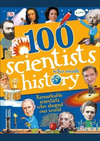 100 Scientists Who Made History