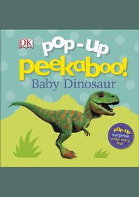 Pop-Up Peekaboo! Baby Dinosaur
