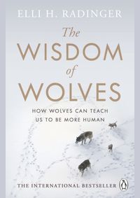 The Wisdom of Wolves