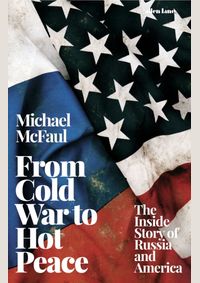 From Cold War to Hot Peace
