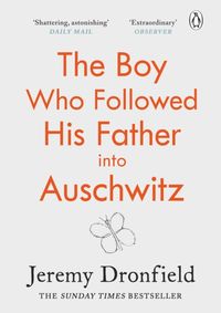 Kniha The Boy Who Followed His Father into Auschwitz