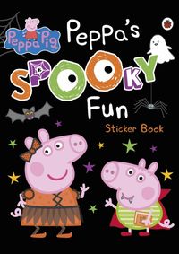 Peppa Pig: Peppas Spooky Fun Sticker Book