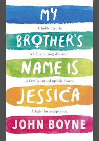 My Brothers Name is Jessica