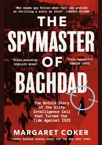 The Spymaster of Baghdad