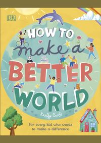 How to Make a Better World