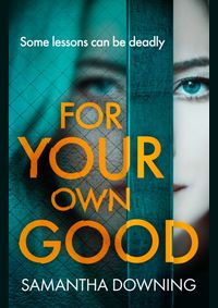 For Your Own Good