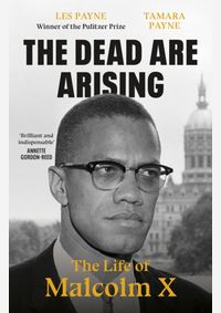 Kniha The Dead Are Arising: The Life of Malcolm X