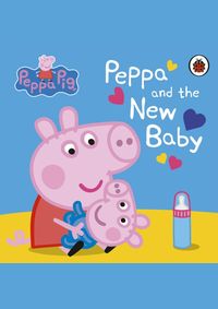 Peppa Pig: Peppa and the New Baby
