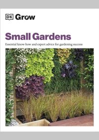 Grow Small Gardens