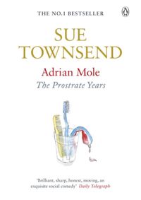 Adrian Mole: Prostrate Years