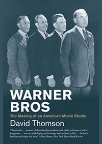 Warner Bros: The Making of an American Movie Studio