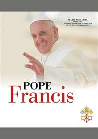 Kniha Pope Francis: The Official Vatican Biography with Photos and Documents