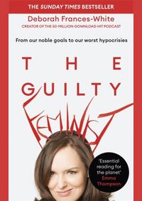 Kniha The Guilty Feminist