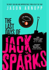 The Last Days of Jack Sparks