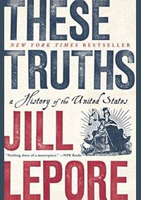 Kniha These Truths: A History of the United States