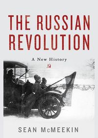 The Russian Revolution: A New History